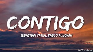 Sebastián Yatra Pablo Alborán  Contigo Letra [upl. by Brendon]