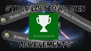 StuckLockedBroken Achievements and How to Fix Them [upl. by Aneek251]