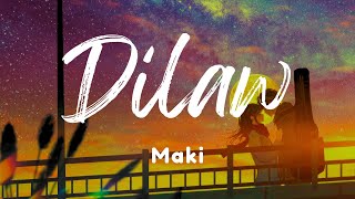 Maki  Dilaw Lyrics [upl. by Drarehs]