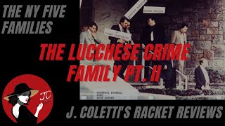 Episode 10 The Lucchese Family Part II [upl. by Abrahamsen352]