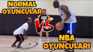 NBA OYUNCULARI vs NORMAL OYUNCULAR [upl. by Allimrac]