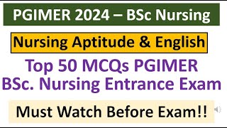 PGIMER 2024 – BSc NursingNursing Aptitude amp English  Top 50 MCQs PGIMER BSc Nursing Entrance Exam [upl. by Anni]