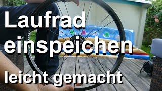 Laufrad einspeichen  leicht gemacht [upl. by Pietje]