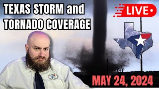 May 24 2024 LIVE Texas Severe Weather amp Tornado Warning Coverage [upl. by Aleacim]