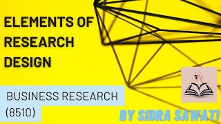 Elements of Research Design [upl. by Frye]