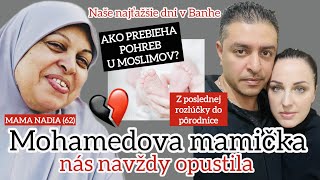 MOHAMED PRIŠIEL O MAMIČKUNAŠE NAJŤAŽŠIE DNI V BANHE [upl. by Romito]