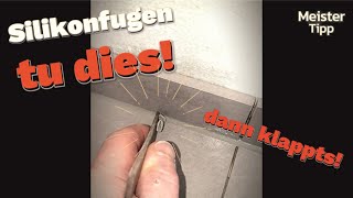 Silikonfugen selber machen aber richtig Meister Tipp tipps tricks [upl. by Inele558]