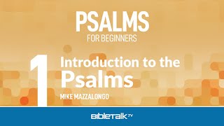 Psalms Bible Study – Mike Mazzalongo  BibleTalktv [upl. by Orteip]