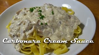 Carbonara Cream Sauce [upl. by Aramat118]