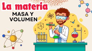 La materia y sus propiedades masa y volumen [upl. by Eeroc]