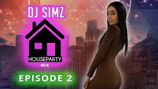 DJ SIMZ HOUSEPARTY MIX Episode 2 [upl. by Adaynek]