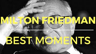 Milton Friedmans best moments 2 [upl. by Esinal]