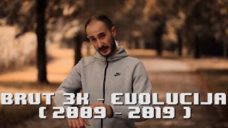 Brut  Evolucija 2009  2019 [upl. by Ecirtal]