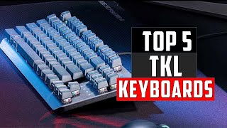 ✅Top 5 Best TKL Keyboards in 2024  Best TKL Keyboards Review [upl. by Vern123]