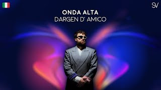 Dargen DAmico  Onda Alta Lyrics Video [upl. by Releyks]