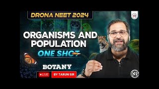 ORGANISMS AND POPULATION CLASS 12 ONE SHOT NEET 2024 DRONA SERIES BOTANY BY TARUN SIR [upl. by Ramedlav297]