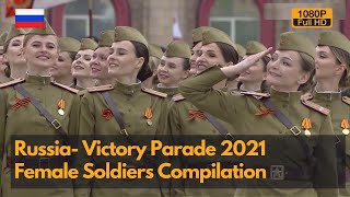 Women in Uniform  Russian Female Soldiers in Victory Parade 2021 compilation 1080P [upl. by Lehctim]