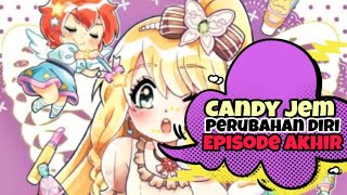 Candy JEM  Menginjak Remaja  Episode 4  Akhir [upl. by Port]