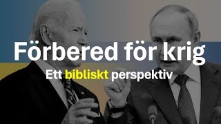 Förbered för krig  ett bibliskt perspektiv Sebastian Matula [upl. by Suolekcin14]