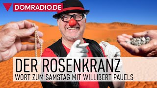 Der Rosenkranz – Das Wort zum Samstag mit Willibert Pauels [upl. by Ailimat]