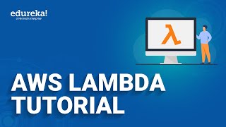 AWS Lambda Tutorial  AWS Lambda Function  AWS Lambda Example  AWS Training  Edureka [upl. by Yelyak]