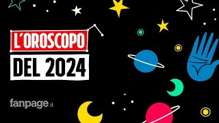 Oroscopo 2024 le previsioni segno per segno per il nuovo anno [upl. by Hilaria473]