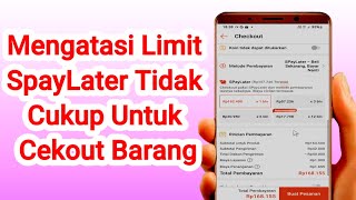 Mengatasi Limit SpayLater Tidak Cukup Cara Kredit Barang Di Shopee Limit Kurang [upl. by Heron]