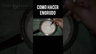 COMO HACER ENGRUDO diy engrudo youtubeshorts shorts [upl. by Ymmac250]