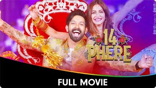 14 Phere  Hindi Full Movie  Vikrant Massey Kriti Kharbanda Gauahar Khan [upl. by Llerreg217]