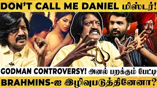 காசுக்காக பீ தின்னுவியானு திட்றாங்க Daniel Balaji ஆவேச பேட்டி  Godman Webseries Controversy [upl. by Yxor]