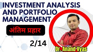 Investment Analysis and Portfolio Management Antim Prahar अंतिम प्रहार 2024 🔥214🔥 MBA Important [upl. by Tebor568]