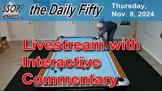 The Daily Fifty  Straight Pool  November 8 2024 [upl. by Pasia652]