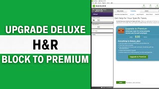 How to Upgrade HampR Block Deluxe to Premium Full Guide [upl. by Drofniw725]