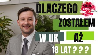 DLACZEGO ZOSTAŁEM W LONDYNIE AŻ 18 LAT [upl. by Anirok]