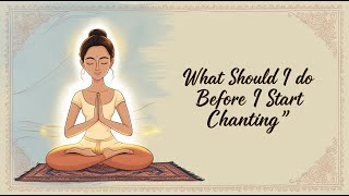 What Should I Do Before I Start Chanting  Nichiren Buddhism [upl. by Tnafni]