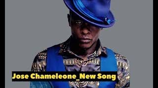 Jose ChameleoneNew  Official Audio  Song [upl. by Uzia]