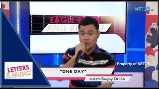 BUGOY DRILON  ONE DAY NET25 LETTERS AND MUSIC [upl. by Atis]