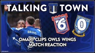 itfc LIVE Reaction Omari clips Owls Wings  Ipswich Town 6 v 0 Sheffield Wednesday [upl. by Notwen]