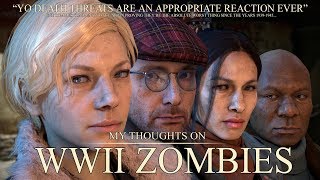 WWII Zombies  My Thoughts and Opinions [upl. by Eiboj]