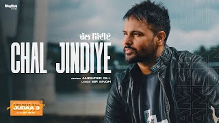 Chal Jindiye  Amrinder Gill  Dr Zeus  Bir Singh  Judaa 3  Chapter 1 [upl. by Miltie]