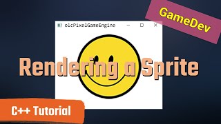 Rendering a Sprite  Using olcPixelGameEngine [upl. by Marmion763]