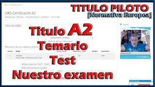 Titulo piloto Drones Categoría abierta A2  Ayuda al examen y nuestro examen Normativa Europea [upl. by Esirtal290]