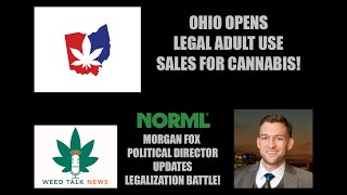 Adult use Sales begin in Ohio  NORMLs Political Director Morgan Fox on Legalization Timing [upl. by Repotsirhc]