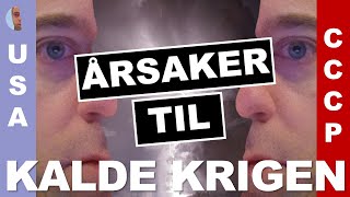 Årsaker til Den kalde krigen del 3 [upl. by Deck135]