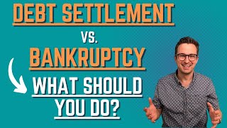 Debt Settlement vs Bankruptcy 7 Crucial Things You Need to Know [upl. by Bullivant]