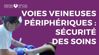 Voies veineuses périphériques  sécurité des soins [upl. by Etnuahc841]