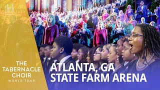 Tabernacle Choir Hope World Tour State Farm Arena w Morehouse and Spelman Glee Clubs Atlanta GA [upl. by Heshum]