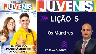 EBD Lição 5 dos Juvenis  Os Mártires  EBD 3 Trimestre 2024 [upl. by Knepper]