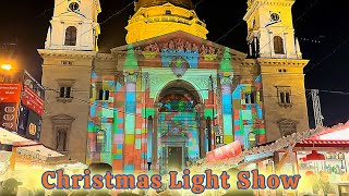 Christmas Light Show at St Stephen´s Basilica in Budapest Hungary 2024 [upl. by Gloriana853]