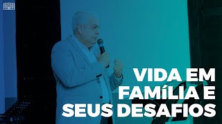 Vída em família e seus desafios  Parte 2  Promessaxaxim [upl. by Aymik914]